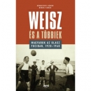 Első borító: Weisz és a többiek. Magyarok az olasz fociban, 1920-1960