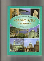 Horvát nyelv - Alapfokon -Tankönyv