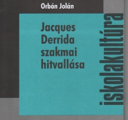 Jacques Derrida szakmai hitvallása