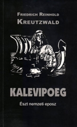Kalevipoeg. Észt nemzeti eposz