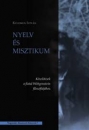 Első borító: Nyelv és misztikum.Közelítések a fiatal Wittgenstein filozófiájához