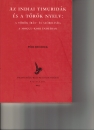 Első borító: Az indiai timuridák és a török nyelv:a török írás- és szóbeliség a Mogul-kori Indiában
