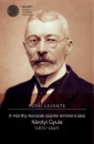 Első borító: A Horthy-korszak szürke eminenciása Károlyi Gyula (1871-1947)