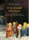 Első borító: A vesztesek története. Katolikus élet Svédországban és Finnországban Gustav Vasa királytól Krisztina királynőig