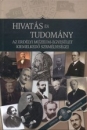 Első borító: Hivatás és tudomány; Az Erdélyi Múzeum-Egyesület kiemelkedő személyiségei