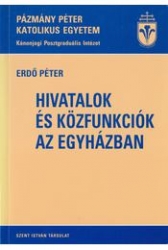 Hivatalok és közfunkciók az egyházban