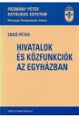 Első borító: Hivatalok és közfunkciók az egyházban