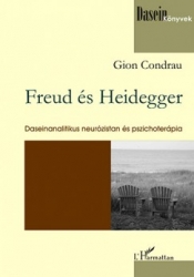 Freud és Heidegger. Daseinanalitikus neurózistan és pszichoterápia