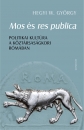 Első borító: Mos és res publica. Politikai kultúra a köztársaságkori Rómában
