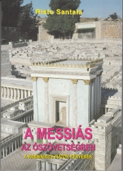 A Messiás az ószövetségben a rabbinikus iratok fényében
