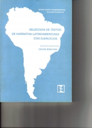 Seleccion de textos de narrativa Latinoamericana con ejercicios