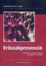 Első borító: Erőszakprevenció. Kutatáson és tényeken alapuló beavatkozási stratégiák