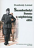 Szombathelyi Ferenc a népbíróság előtt